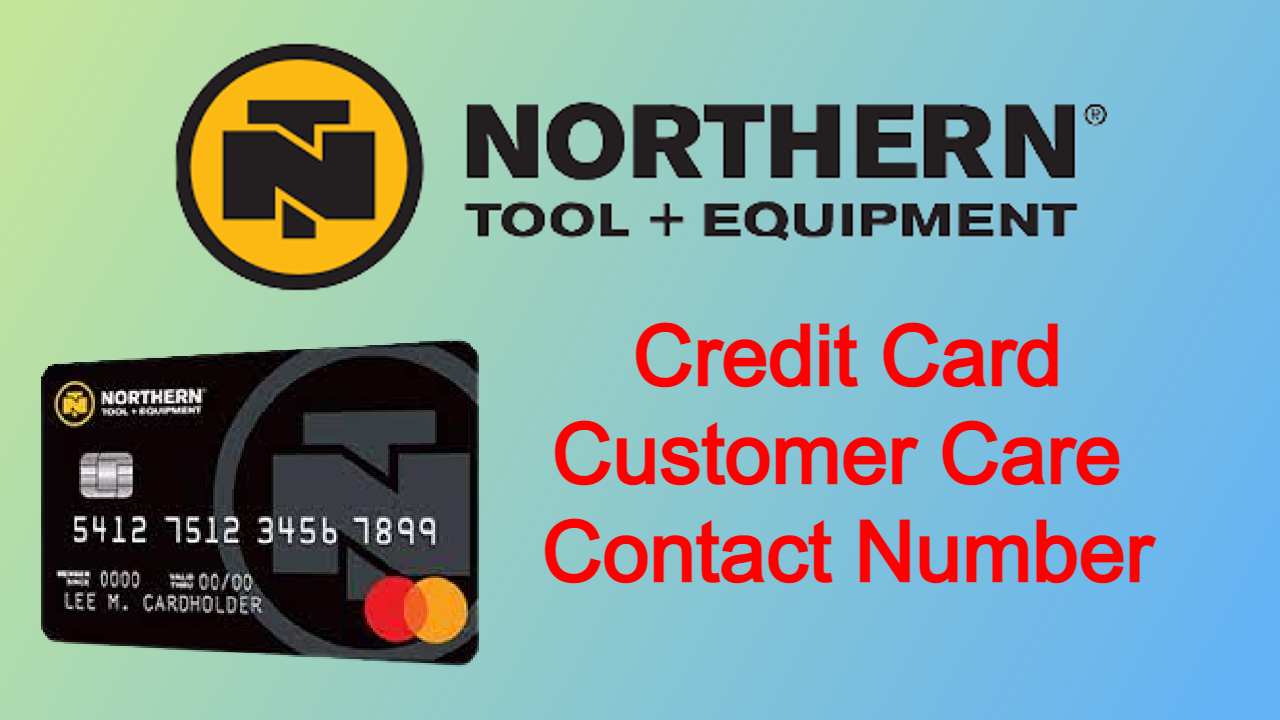 Northern Tool Credit Card Customer Service Number